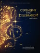 Ceremony and Celebration Concert Band sheet music cover